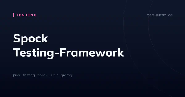 Spock Testing-Framework